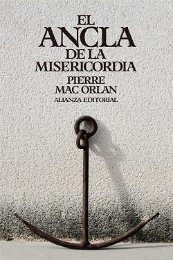 ANCLA DE LA MISERICORDIA, EL (BOLSILLO) | 9788411489454 | MAC ORLAN, PIERRE | Llibreria La Gralla | Llibreria online de Granollers