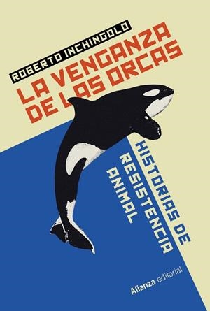 LA VENGANZA DE LAS ORCAS | 9788411489324 | INCHINGOLO, ROBERTO | Llibreria La Gralla | Llibreria online de Granollers