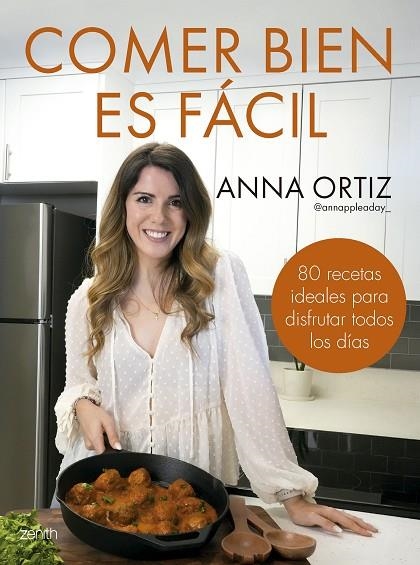 COMER BIEN ES FÁCIL | 9788408300748 | ANNA ORTIZ @ANNAPPLEADAY_ | Llibreria La Gralla | Librería online de Granollers