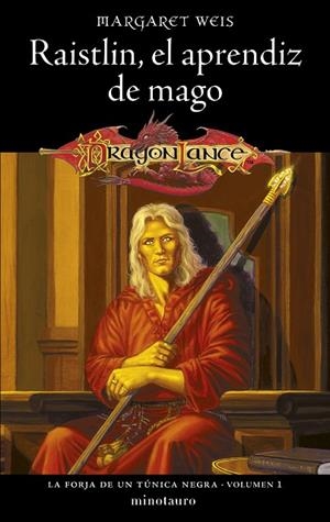 FORJA DE UN TÚNICA NEGRA, LA  Nº 01/02 RAISTLIN EL APRENDIZ DE MAGO (NE) | 9788445020319 | WEIS, MARGARET | Llibreria La Gralla | Librería online de Granollers