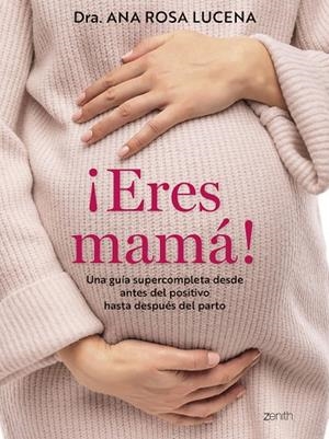 ¡ERES MAMÁ! | 9788408300960 | LUCENA, ANA ROSA | Llibreria La Gralla | Llibreria online de Granollers