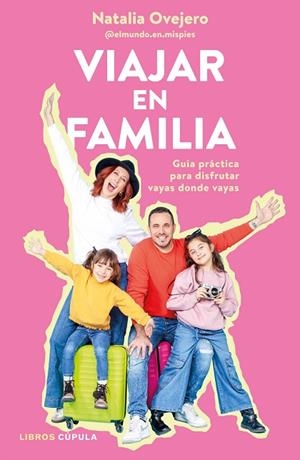 VIAJAR EN FAMILIA | 9788448042646 | OVEJERO, NATALIA | Llibreria La Gralla | Llibreria online de Granollers