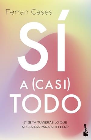 SÍ A (CASI) TODO | 9788411192385 | CASES, FERRAN | Llibreria La Gralla | Librería online de Granollers