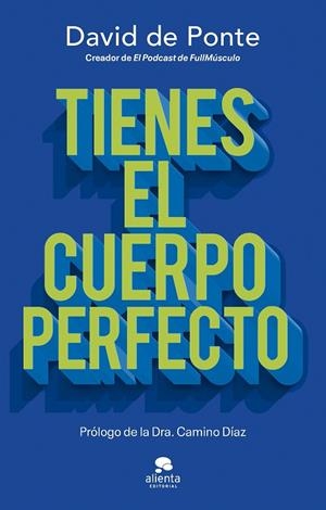 TIENES EL CUERPO PERFECTO | 9788413444109 | PONTE, DAVID DE | Llibreria La Gralla | Llibreria online de Granollers