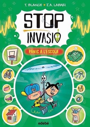 STOP INVASIÓ. PÀNIC A L'ESCOLA | 9788468375069 | BLANCH, TERESA | Llibreria La Gralla | Librería online de Granollers