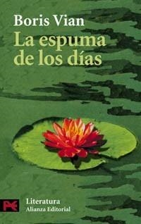 ESPUMA DE LOS DIAS, LA (LITERATURA 5531) | 9788420634548 | VIAN, BORIS | Llibreria La Gralla | Librería online de Granollers