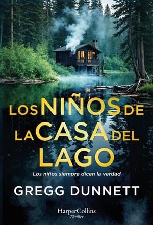 NIÑOS DE LA CASA DEL LAGO, LOS | 9788410642959 | DUNNETT, GREGG | Llibreria La Gralla | Llibreria online de Granollers