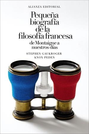 PEQUEÑA BIOGRAFÍA DE LA FILOSOFÍA FRANCESA: DE MONTAIGNE A NUESTROS DÍAS | 9788411489430 | GAUKROGER, STEPHEN ;  PEDEN, KNOX | Llibreria La Gralla | Librería online de Granollers