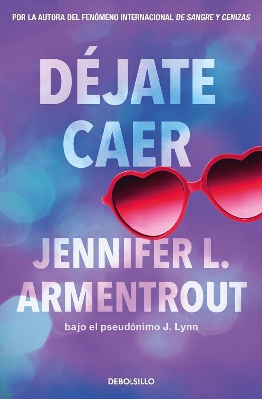 DÉJATE CAER (TE ESPERARÉ 4) | 9788466380027 | ARMENTROUT, JENNIFER L. | Llibreria La Gralla | Librería online de Granollers