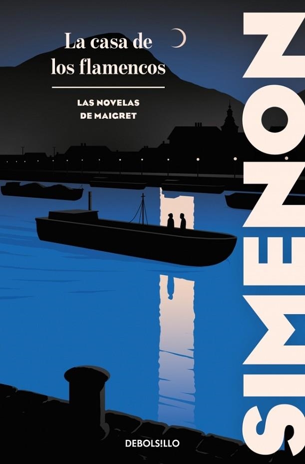 CASA DE LOS FLAMENCOS, LA  (LAS NOVELAS DE MAIGRET) | 9788466380942 | SIMENON, GEORGES | Llibreria La Gralla | Llibreria online de Granollers