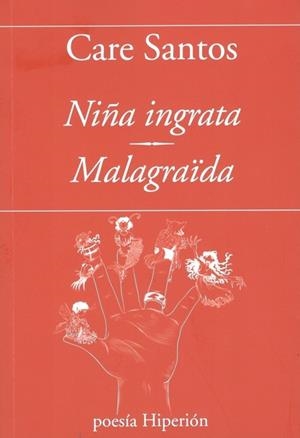 NIÑA INGRATA | 9788490022542 | SANTOS, CARE | Llibreria La Gralla | Librería online de Granollers