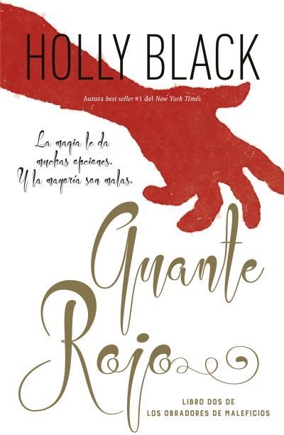 GUANTE ROJO | 978-8416517787 | BLACK, HOLLY | Llibreria La Gralla | Librería online de Granollers