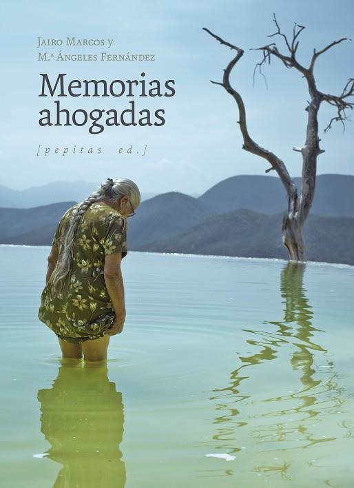 MEMORIAS AHOGADAS | 9788418998676 | MARCOS PÉREZ, JAIRO / FERNÁNDEZ GONZÁLEZ, Mª ÁNGELES | Llibreria La Gralla | Llibreria online de Granollers