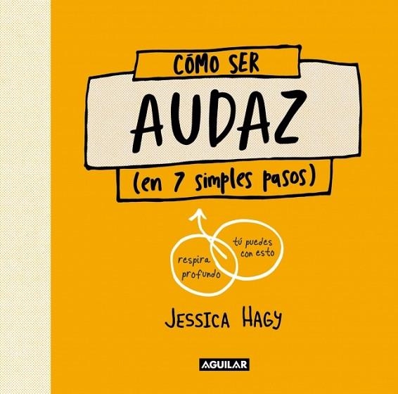 CÓMO SER AUDAZ | 9788403525146 | HAGY, JESSICA | Llibreria La Gralla | Librería online de Granollers