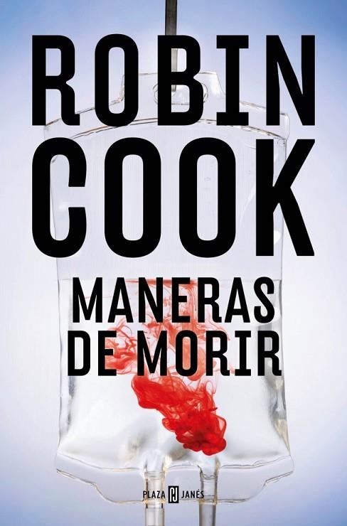 MANERAS DE MORIR (JACK STAPLETON Y LAURIE MONTGOMERY 14) | 9788401036385 | COOK, ROBIN | Llibreria La Gralla | Librería online de Granollers