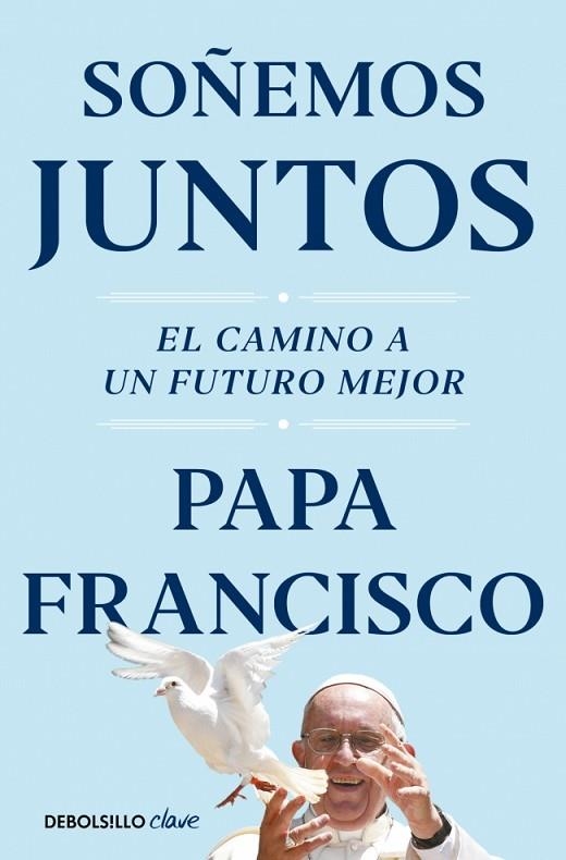 SOÑEMOS JUNTOS | 9788466374408 | PAPA FRANCISCO | Llibreria La Gralla | Llibreria online de Granollers