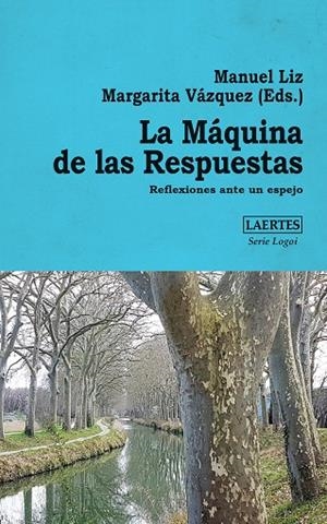 MÁQUINA DE LAS RESPUESTAS, LA | 9788419676757 | LIZ GUTIÉRREZ, MANUEL / VÁZQUEZ CAMPOS, MARGARITA | Llibreria La Gralla | Librería online de Granollers