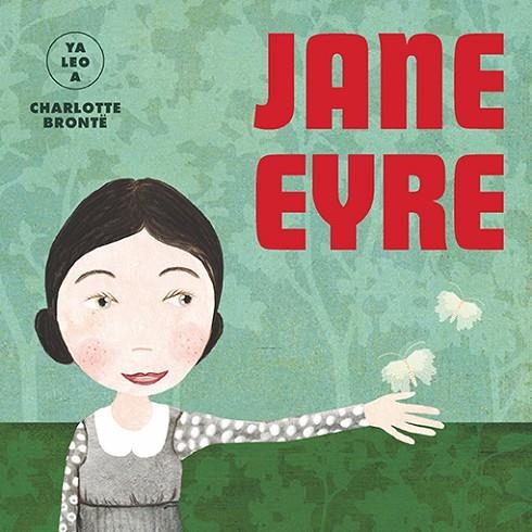 JANE EYRE (YA LEO A) | 9788418395086 | BRONTË, CHARLOTTE | Llibreria La Gralla | Llibreria online de Granollers