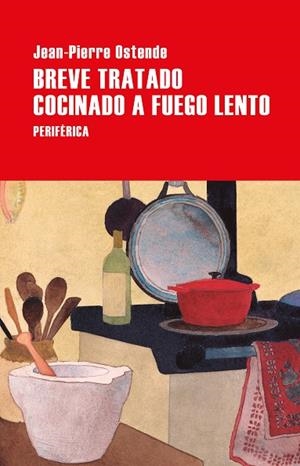 BREVE TRATADO COCINADO A FUEGO LENTO | 9788410171497 | OSTENDE, JEAN-PIERRE | Llibreria La Gralla | Librería online de Granollers
