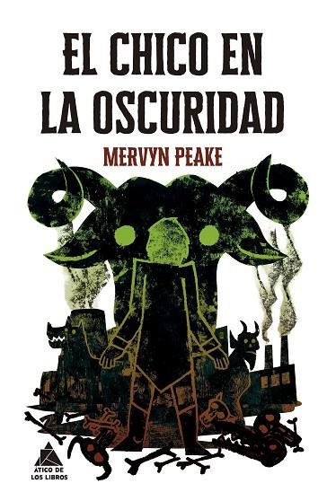 CHICO EN LA OSCURIDAD, EL | 9788419703880 | PEAKE, MERVYN | Llibreria La Gralla | Librería online de Granollers