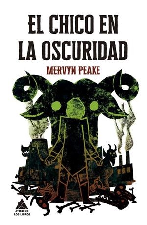 CHICO EN LA OSCURIDAD, EL | 9788419703880 | PEAKE, MERVYN | Llibreria La Gralla | Llibreria online de Granollers