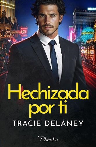 HECHIZADA POR TI | 9788410070950 | DELANEY, TRACIE | Llibreria La Gralla | Llibreria online de Granollers