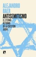 ANTISEMITISMO | 9788410671218 | ALEJANDRO BAER | Llibreria La Gralla | Librería online de Granollers