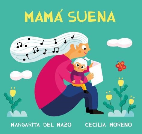 MAMÁ SUENA | 9788410208384 | DEL MAZO, MARGARITA | Llibreria La Gralla | Librería online de Granollers