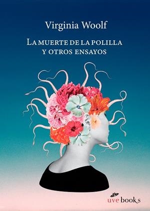 MUERTE DE LA POLILLA Y OTROS ENSAYOS, LA | 9788412938456 | WOOLF, VIRGINIA | Llibreria La Gralla | Librería online de Granollers