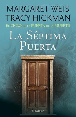 CICLO DE LA PUERTA DE LA MUERTE, EL  Nº 07/07 LA SÉPTIMA PUERTA | 9788445018194 | WEIS , MARGARET;  HICKMAN, TRACY | Llibreria La Gralla | Librería online de Granollers