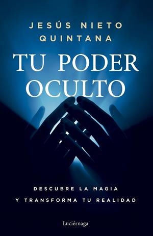 TU PODER OCULTO | 9788419996954 | NIETO QUINTANA, JESÚS | Llibreria La Gralla | Llibreria online de Granollers