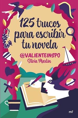 125 TRUCOS PARA ESCRIBIR TU NOVELA | 9788427053755 | MARTÍN (@VALIENTEINSPO), SILVIA | Llibreria La Gralla | Librería online de Granollers