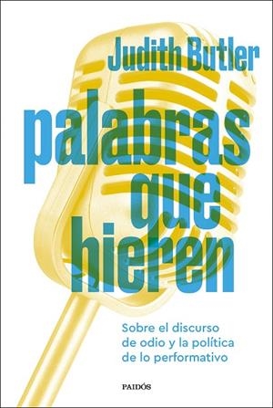 PALABRAS QUE HIEREN | 9788449343841 | BUTLER, JUDITH | Llibreria La Gralla | Llibreria online de Granollers