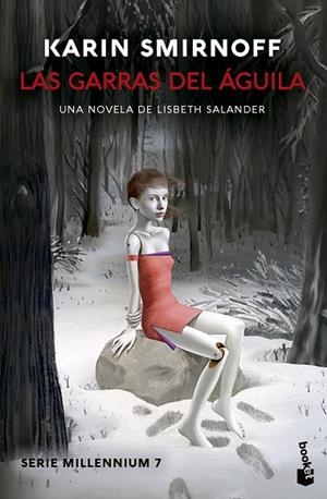 GARRAS DEL ÁGUILA, LAS : UNA NOVELA DE LISBETH SALANDER (SERIE MILLENNIUM, 7) | 9788423367580 | SMIRNOFF, KARIN | Llibreria La Gralla | Llibreria online de Granollers