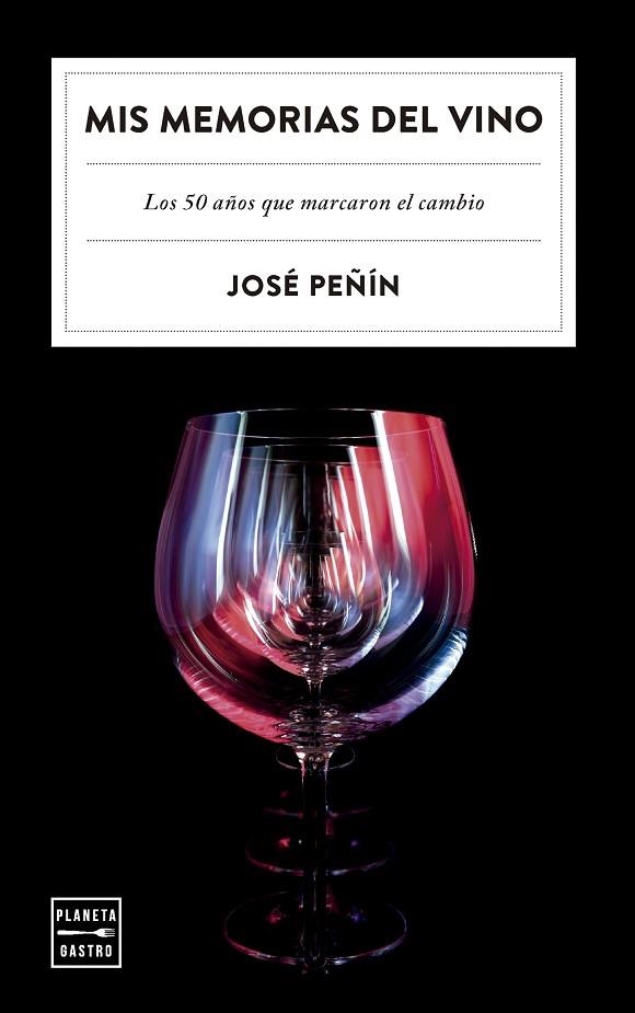 MIS MEMORIAS DEL VINO | 9788408303480 | PEÑÍN, JOSÉ | Llibreria La Gralla | Librería online de Granollers