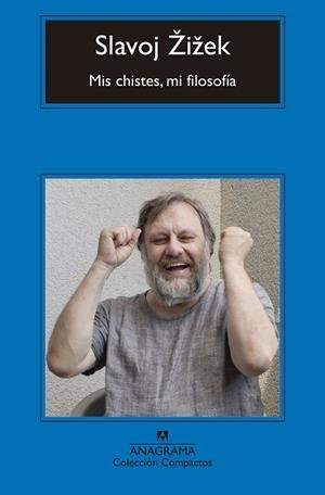 MIS CHISTES, MI FILOSOFÍA | 9788433960153 | ŽIŽEK, SLAVOJ | Llibreria La Gralla | Llibreria online de Granollers