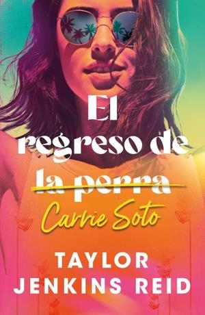 REGRESO DE CARRIE SOTO, EL | 9791387595111 | JENKINS REID, TAYLOR | Llibreria La Gralla | Librería online de Granollers