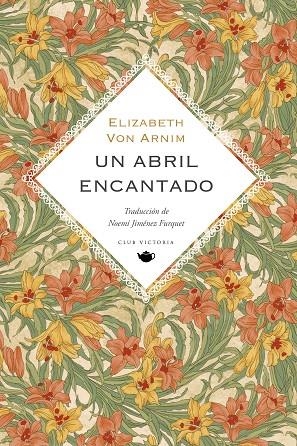 UN ABRIL ENCANTADO | 9788412983708 | VON ARNIM, ELIZABETH | Llibreria La Gralla | Llibreria online de Granollers