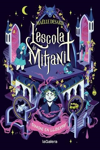DIMONI EN LLIBERTAT L'ESCOLA DE MITJANIT 2. | 9788424675196 | DESARD, MAËLLE | Llibreria La Gralla | Llibreria online de Granollers