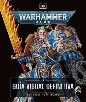 WARHAMMER 40.000. LA GUÍA VISUAL DEFINITIVA | 9780241736654 | VVAA | Llibreria La Gralla | Librería online de Granollers