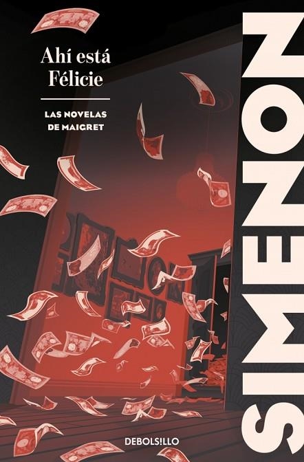 AHÍ ESTÁ FÉLICIE (LAS NOVELAS DE MAIGRET) | 9788466382137 | SIMENON, GEORGES | Llibreria La Gralla | Llibreria online de Granollers