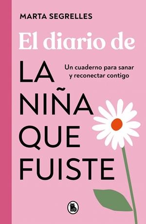 DIARIO DE LA NIÑA QUE FUISTE, EL | 9788402430250 | SEGRELLES, MARTA | Llibreria La Gralla | Llibreria online de Granollers