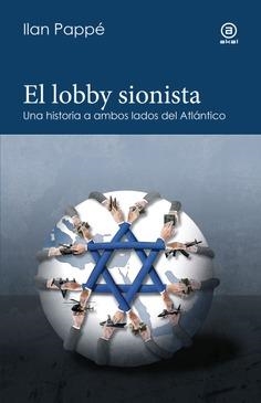 LOBBY SIONISTA, EL | 9788446056720 | PAPPE, ILAN | Llibreria La Gralla | Librería online de Granollers