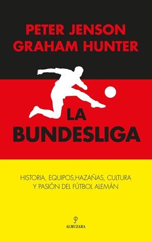 BUNDESLIGA, LA | 9788410527638 | GRAHAM HUNTER / PETER JENSON | Llibreria La Gralla | Librería online de Granollers