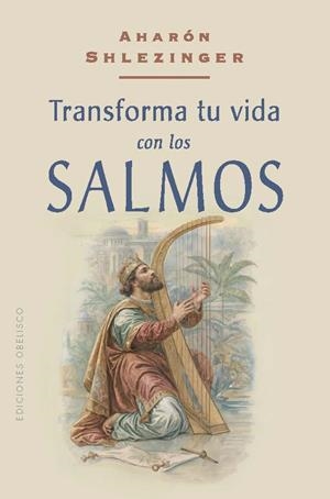 TRANSFORMA TU VIDA CON LOS SALMOS | 9788411722735 | SHLEZINGER, AHARÓN | Llibreria La Gralla | Librería online de Granollers