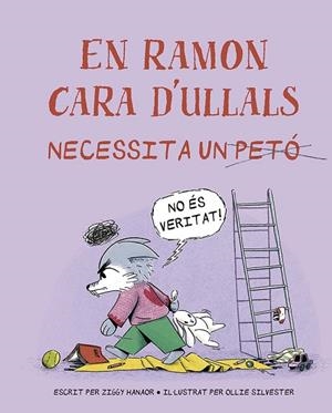 EN RAMON CARA D´ULLALS NECESSITA UN PETÓ | 9788491458128 | HANAOR, ZIGGY | Llibreria La Gralla | Llibreria online de Granollers