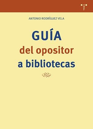 GUÍA DEL OPOSITOR A BIBLIOTECAS | 9788410263925 | RODRÍGUEZ VELA, ANTONIO | Llibreria La Gralla | Llibreria online de Granollers