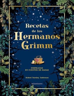 RECETAS DE LOS HERMANOS GRIMM | 9788445019443 | TUESLEY ANDERSON, ROBERT | Llibreria La Gralla | Llibreria online de Granollers