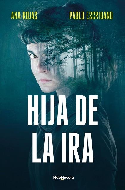 HIJA DE LA IRA | 9788410140240 | ESCRIBANO, PABLO ;  ROJAS, ANA | Llibreria La Gralla | Librería online de Granollers