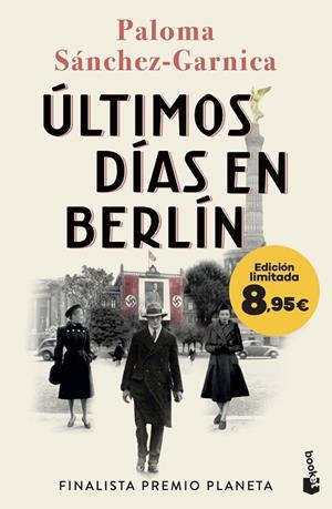 ÚLTIMOS DÍAS EN BERLÍN | 9788408303275 | SÁNCHEZ-GARNICA, PALOMA | Llibreria La Gralla | Llibreria online de Granollers